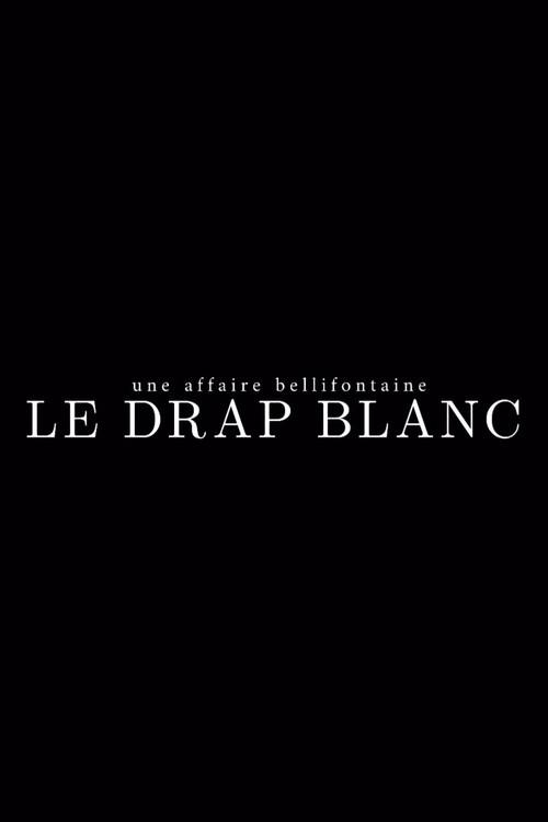 Une affaire bellifontaine : le drap blanc