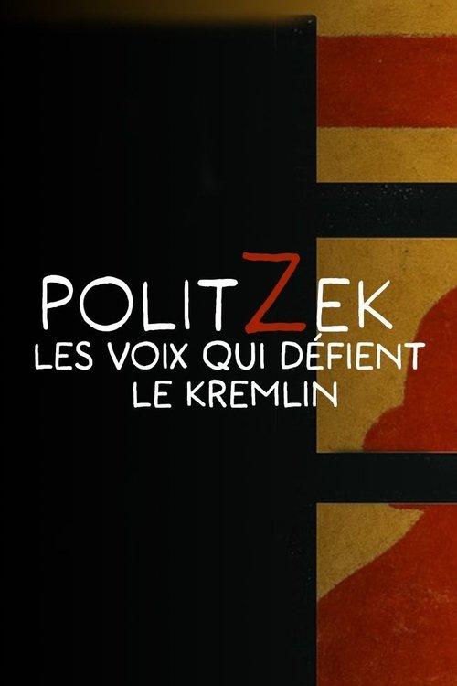 Politzek, les voix qui défient le Kremlin