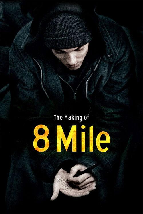 The Making of '8 Mile'
