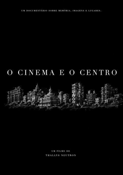 O Cinema e o Centro
