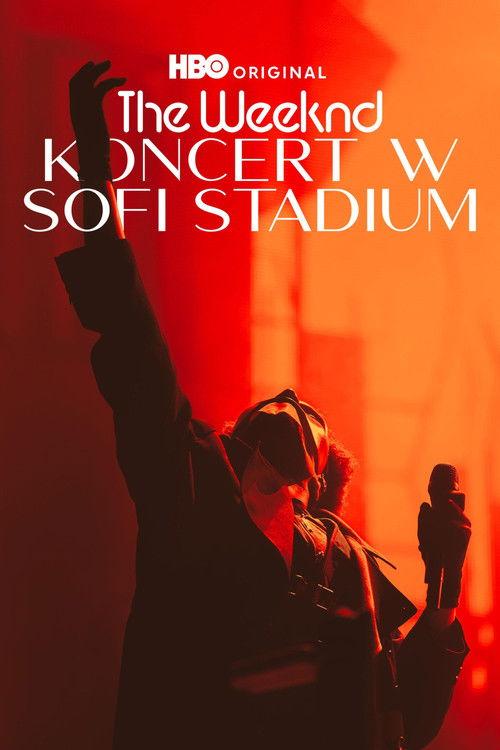 The Weeknd - koncert w SoFi Stadium