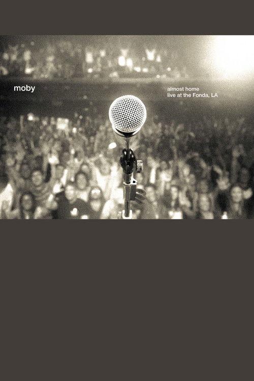 Moby: Almost Home - Live at the Fonda, LA