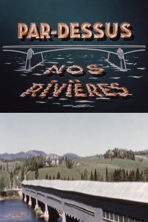 Par-dessus nos rivières