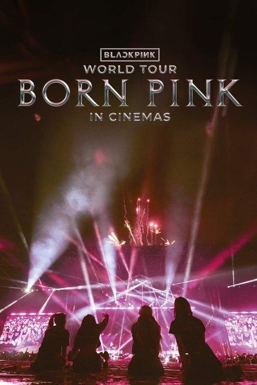 Blackpink World Tour (Born Pink) in Cinemas