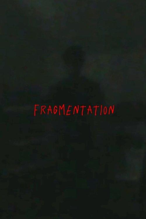 Fragmentation