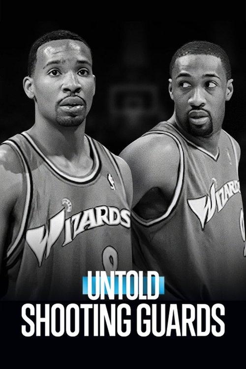 Untold: Shooting Guards