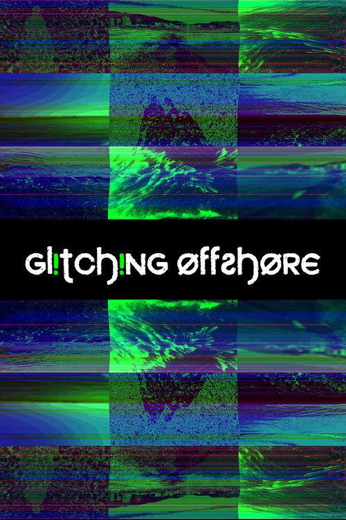 Glitching Offshore
