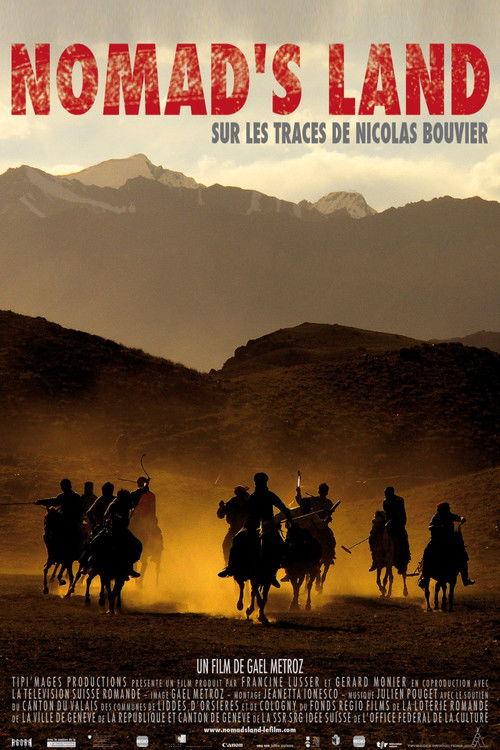 Nomad's Land - Sur les traces de Nicolas Bouvier