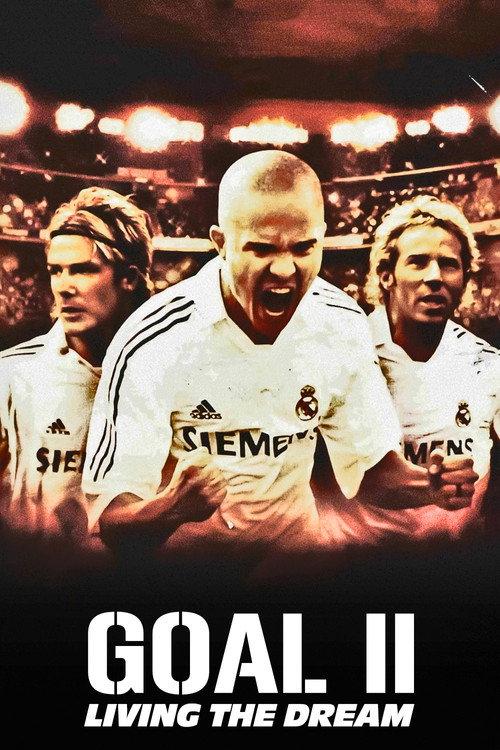 Gol II: Żyjąc marzeniem