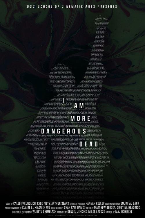 I Am More Dangerous Dead