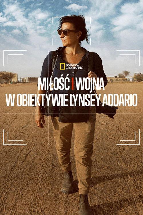 Miłość i wojna: W obiektywie Lynsey Addario
