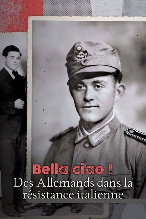 Bella Ciao! - Vom deutschen Soldaten zum Partisan