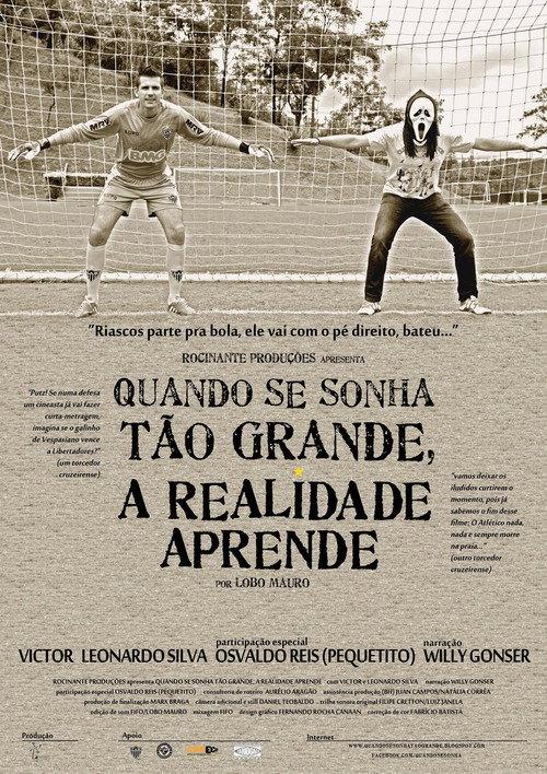 Quando se sonha tão grande, a realidade aprende