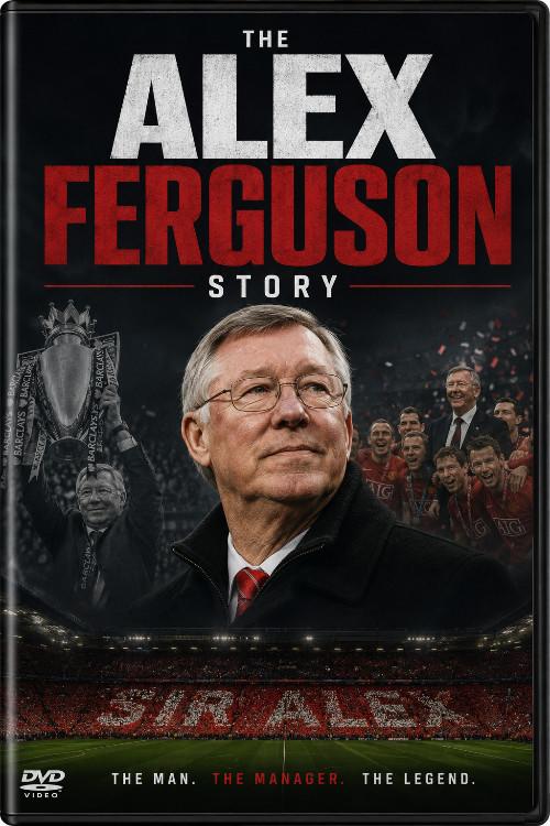 The Alex Ferguson Story