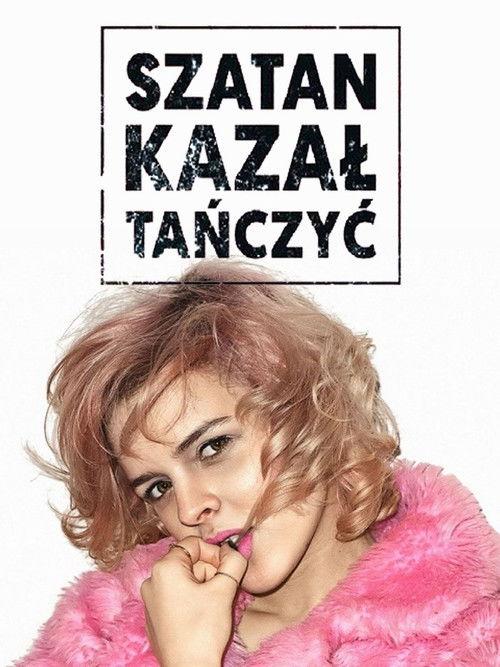 Szatan kazał tańczyć