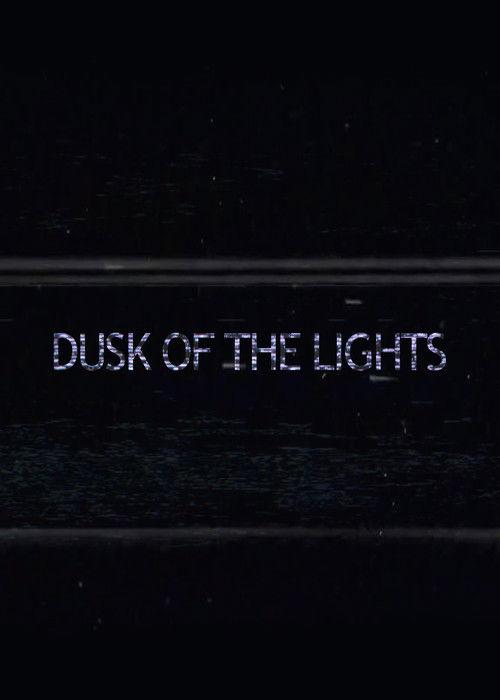 Dusk of the Lights