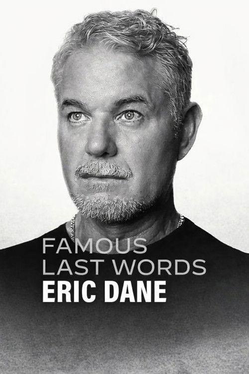 Słynne ostatnie słowa: Eric Dane
