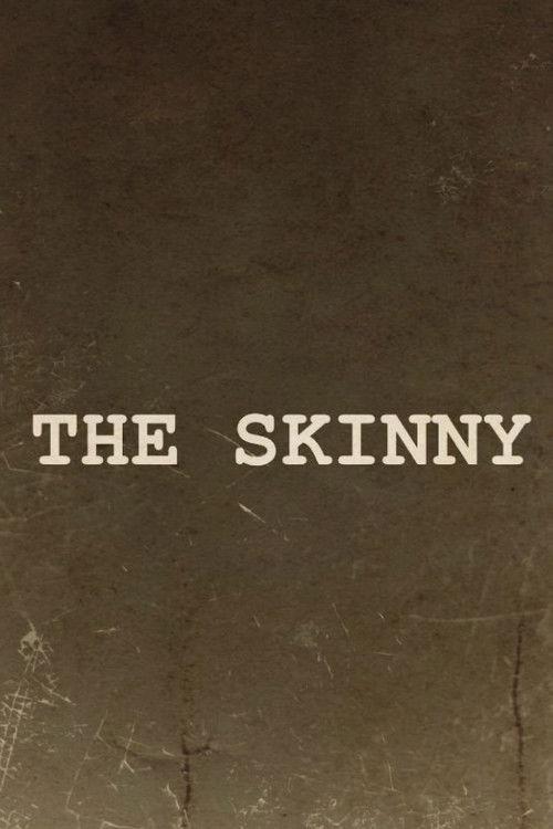The Skinny