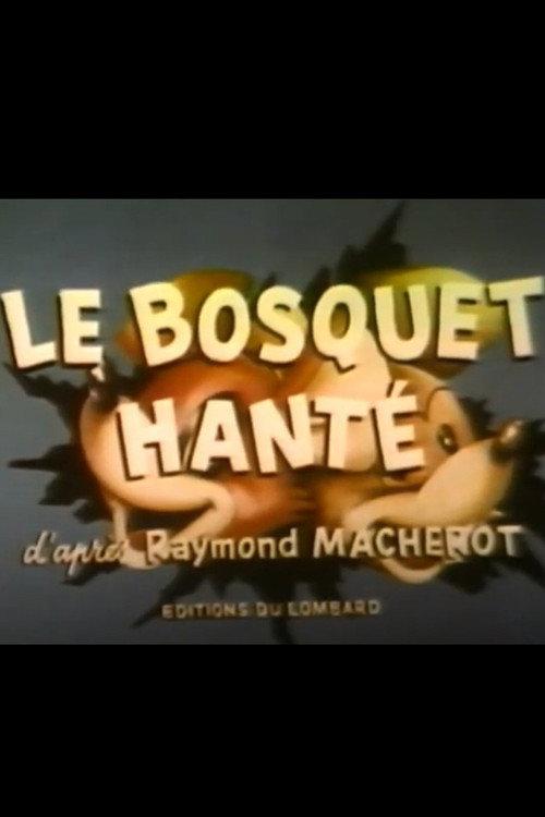 Le bosquet hanté