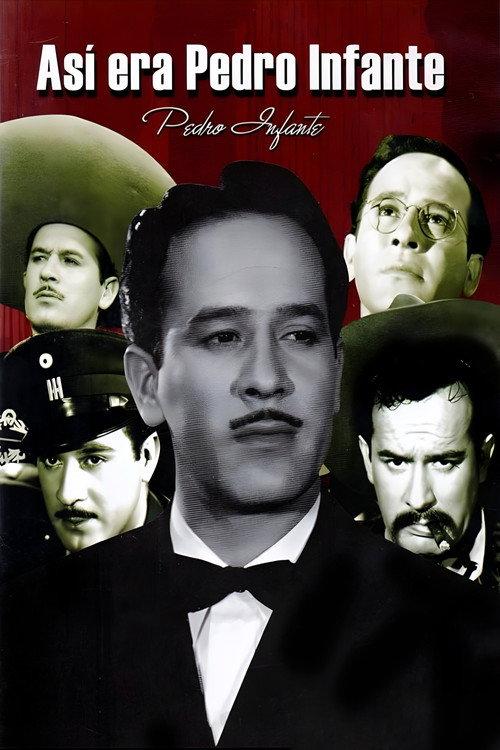 Así era Pedro Infante