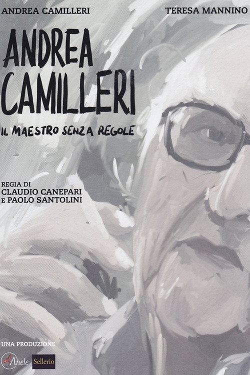 Andrea Camilleri - Il maestro senza regole