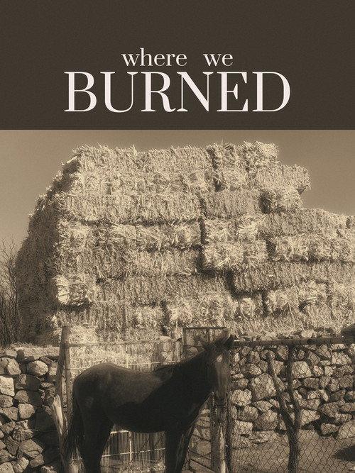 where we BURNED