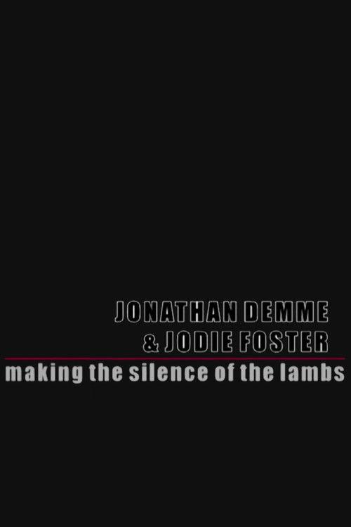Silence of the Lambs: Making Silence of the Lambs