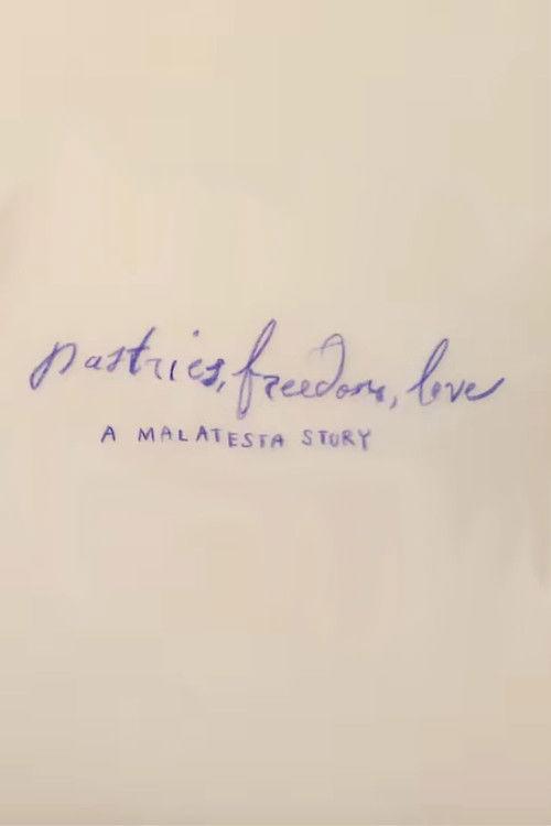Pastries, Freedom, Love: A Malatesta Story