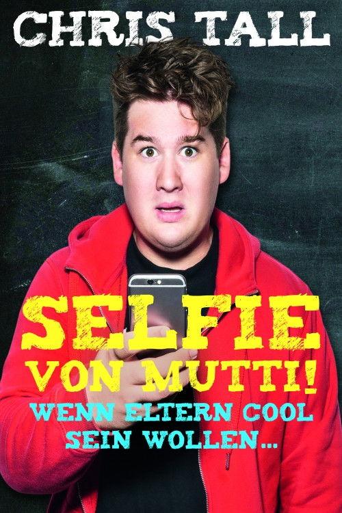 Chris Tall - Selfie von Mutti!