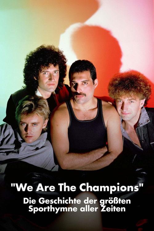 Queen: We Are the Champions - Die Geschichte der größten Sporthymne aller Zeiten