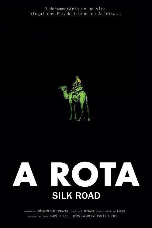 A Rota: Silk Road