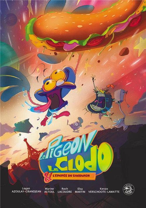 Le Pigeon, le Clodo & l'Épopée du Sandwich