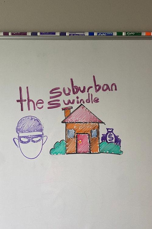 The Suburban Swindle
