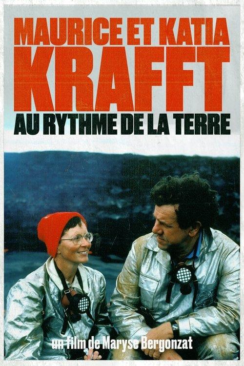 Maurice et Katia Krafft - Au rythme de la Terre