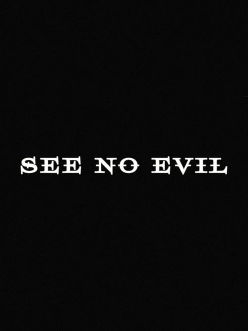 See No Evil