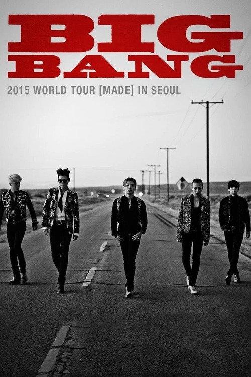 BIGBANG WORLD TOUR 2015 [MADE] IN SEOUL