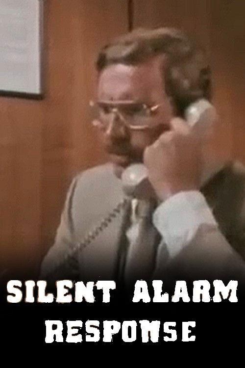 Silent Alarm Response