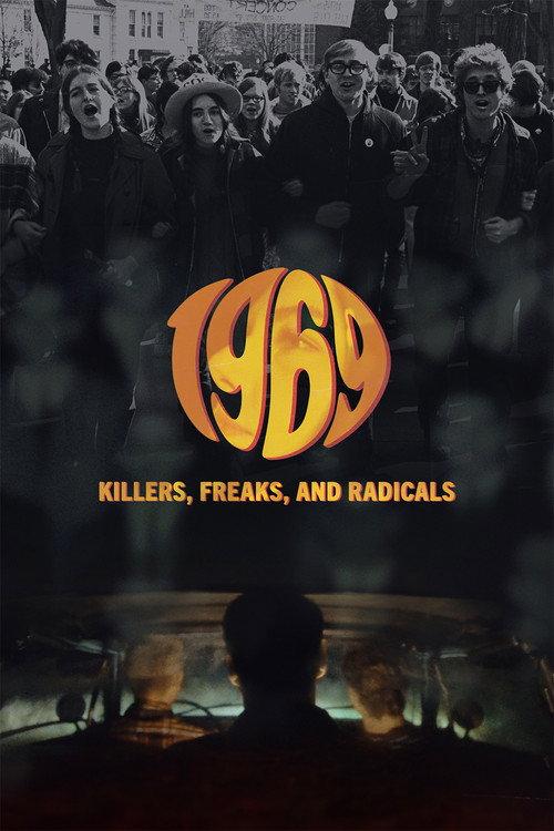 1969: Killers, Freaks, and Radicals