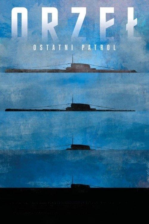 Orzeł. Ostatni patrol