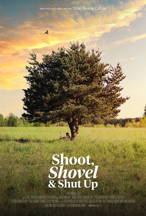 Shoot, Shovel and Shut Up