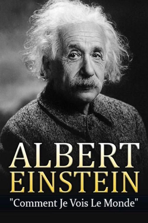 Albert Einstein - Comment je vois le Monde