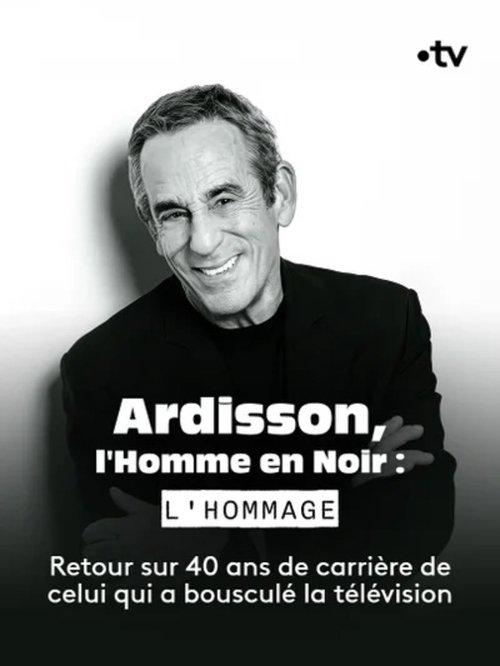 Ardisson, l'Homme en Noir : l'hommage