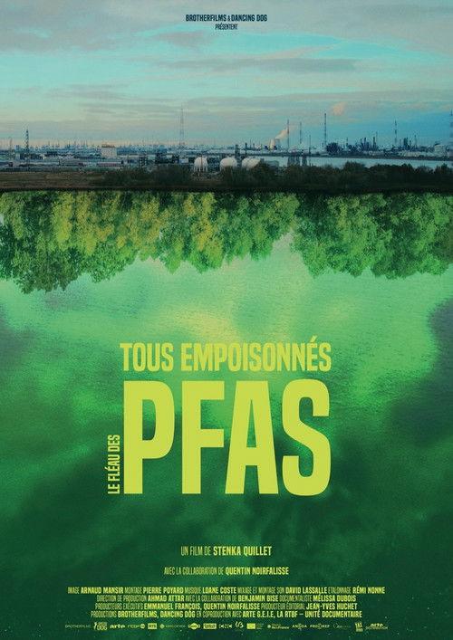 PFAS: Nos Poisons Éternels