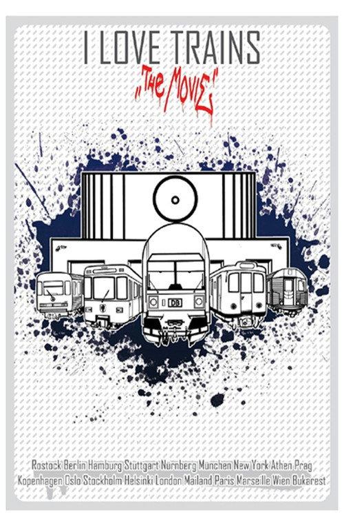I love trains - The movie