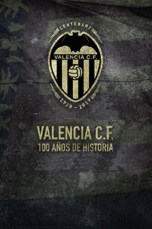 Valencia C.F. 100 años de historia