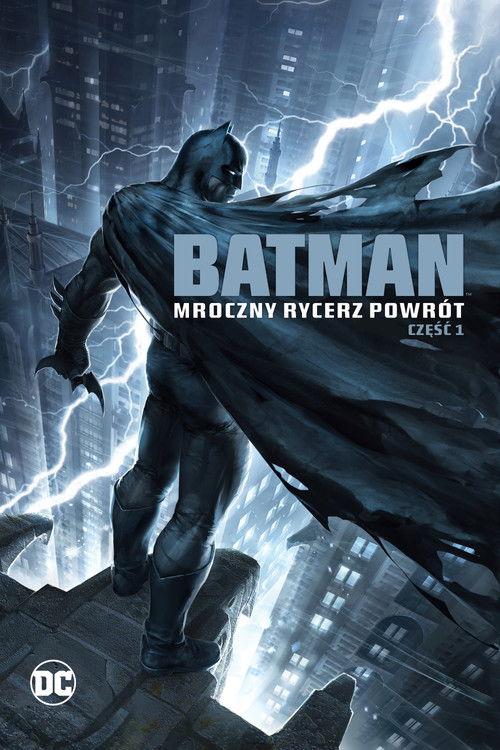 Batman: Mroczny Rycerz - Powrót: Część 1
