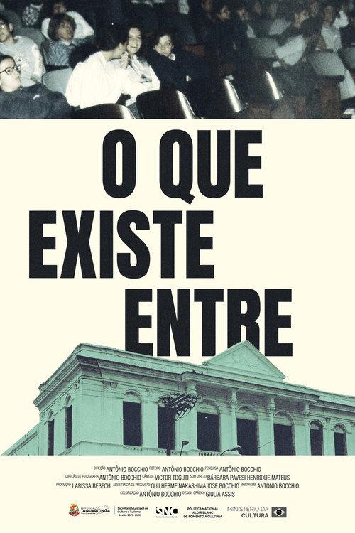 O Que Existe Entre