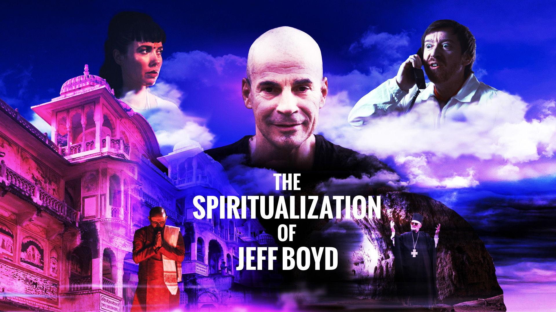 The Spiritualization of Jeff Boyd