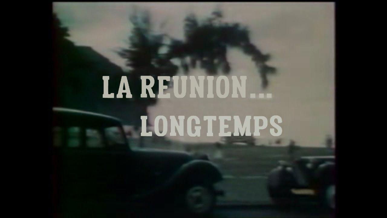La Réunion... Longtemps