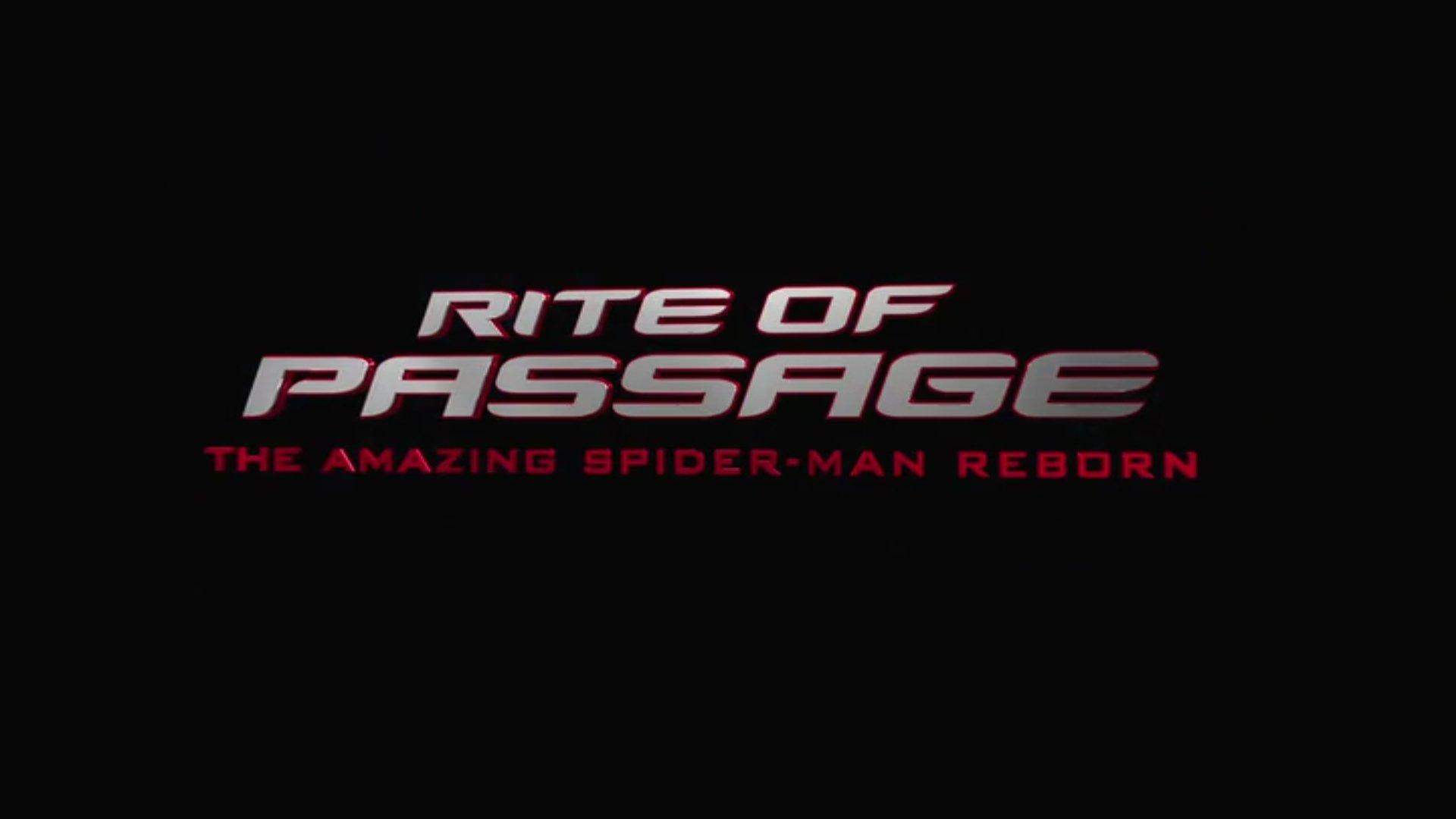 Rite of Passage: The Amazing Spider-Man Reborn